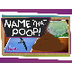 Name That Poop! 
