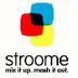 Stroome | mix it up. mash it o