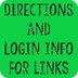 Directions/Login Info 4 links