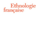 Ethnologie française - C