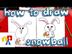 How To Draw Snowball From The