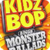 Kidz Bop - Monster Ballads