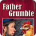 Father Grumble