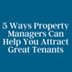 5 Ways Property Managers Can