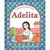 Adelita: A Mexican Cinderella 