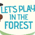 Let`s play in the forest - Nur