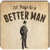 30 Days to a Better Man
