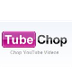 TubeChop - Chop YouTube Videos
