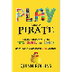 Play Like a PIRATE: Engage Stu