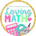 Loving Math Teaching Resources