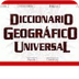 Diccionario Geográfico Univers