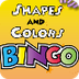 Shapes and Colors BINGO