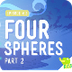 Four Spheres Part 2 (Hydro and