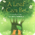 A Leaf Can Be... (Book About L