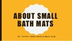 About small bath mats
