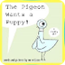 The Pigeon Wants a Puppy | Chi