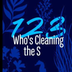 1, 2, 3, Who's Cleaning the Se