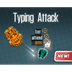 Typing Attack 