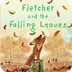 Fletcher and the Falling Leave