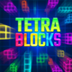 TETRA BLOCKS