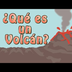 ¿Qué es un Volcán? | Vídeos ed