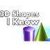3D Shapes I Know
