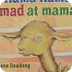 Llama llama Mad at Mama By Ann
