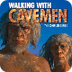 Walking With Cavemen 4