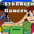 Stranger Danger & Awareness fo