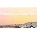 Physics is Beautiful