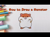 How to Draw a Hamster | Hamste