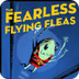 Fearless Flying Flea