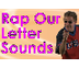 Rap Our Letter Sounds