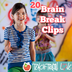 20 Brain Break Clips: Fight th