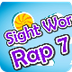 Sight Word Rap 7