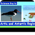 Arctic and Anarctic
