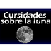 Curiosidades de la Luna | Vide