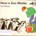 How a Zoo Works