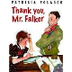 Thank you, Mr. Falker 