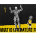 What is Literature for? - YouT