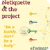 NETIQUETTE OF THE PROJECT by S