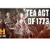 What Was the Tea Act of 1773? 