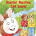 Buster Baxter, Cat Saver & Pla