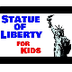 Statue of Liberty For Kids | S