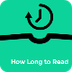 How Long to Read