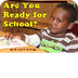 Are You Ready For School?