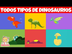 Todos Tipos De Dinosaurios | C
