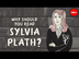 Why should you read Sylvia Pla