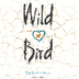 Wild Bird : Wendelin Van 