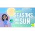 Seasons and the Sun: Crash Cou